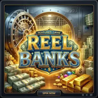 Reel Banks